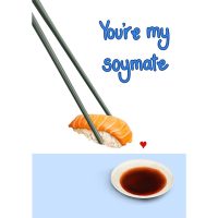You're My Soymate Card